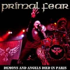 Primal Fear : Demons and Angels Died in Paris